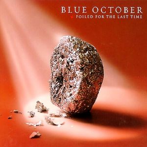 Album Foiled For The Last Time - Blue October
