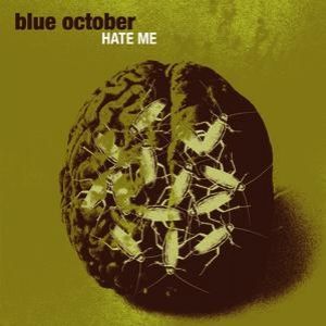 Album Blue October - Hate Me