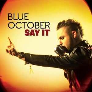 Album Say It - Blue October