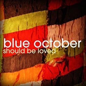 Album Should Be Loved - Blue October