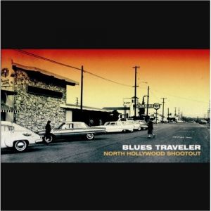 Album Blues Traveler - North Hollywood Shootout