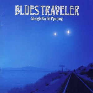 Album Blues Traveler - Straight On till Morning