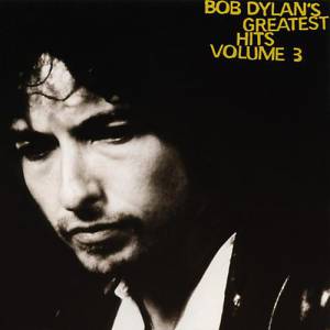 Bob Dylan Bob Dylan's Greatest Hits, Vol. III, 1994