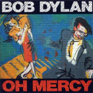 Album Oh Mercy - Bob Dylan