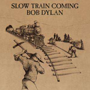 Album Bob Dylan - Slow Train Coming