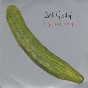 A Gospel Song - Bob Geldof