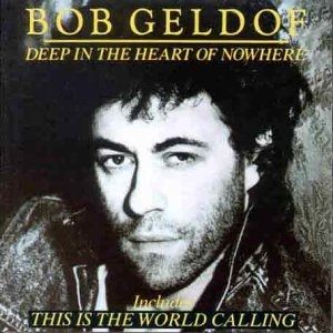 Album Deep in the Heart of Nowhere - Bob Geldof