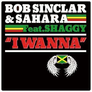 I Wanna - Bob Sinclar