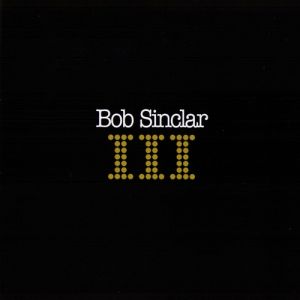 Album III - Bob Sinclar