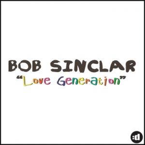 Album Love Generation - Bob Sinclar