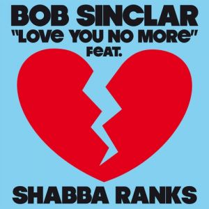 Bob Sinclar : Love You No More