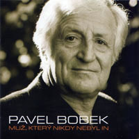 Album Pavel Bobek - Muž, který nikdy nebyl IN