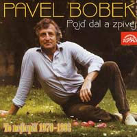 Album Pavel Bobek - Pojď dál a zpívej