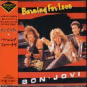 Bon Jovi Burning for Love, 1984