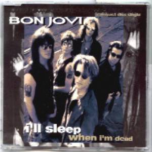 Bon Jovi : I'll Sleep When I'm Dead