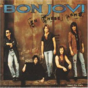 Album In These Arms - Bon Jovi
