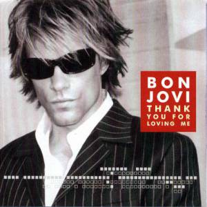 Bon Jovi Thank You for Loving Me, 2000