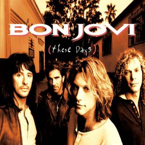 Album These Days - Bon Jovi