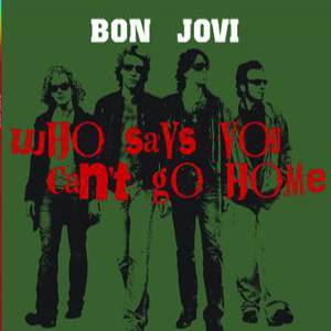 Album Who Says You Can't Go Home - Bon Jovi