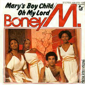 Boney M Mary's Boy Child - Oh My Lord, 1978