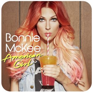 Bonnie McKee American Girl, 2013