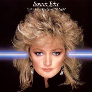 Bonnie Tyler Faster Than the Speed of Night, 1983
