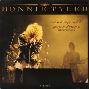 Bonnie Tyler Save Up All Your Tears, 1988