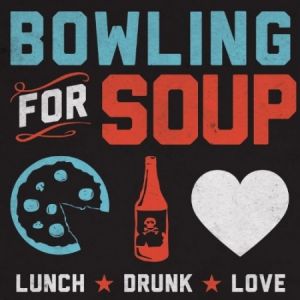 Album Bowling For Soup - Lunch. Drunk. Love.
