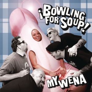 Bowling For Soup : My Wena EP