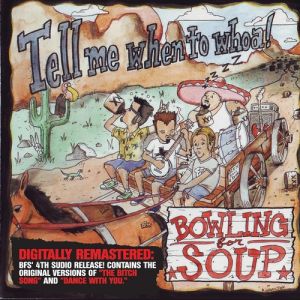 Album Bowling For Soup - Tell Me When to Whoa