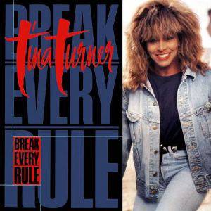 Tina Turner Break Every Rule, 1987