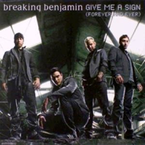 Breaking Benjamin Give Me a Sign, 2010