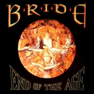 Album Bride - End of the Age: Best of Bride