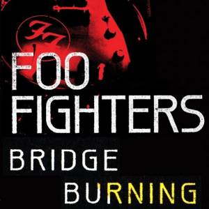 Album Bridge Burning - Foo Fighters
