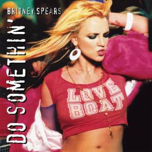 Album Britney Spears - Do Somethin