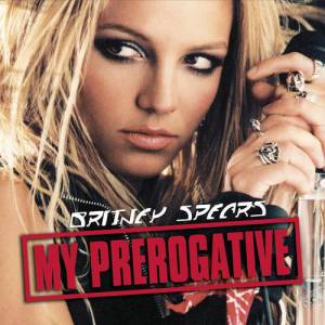 Album My Prerogative - Britney Spears