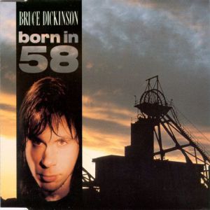 Bruce Dickinson : Born in '58