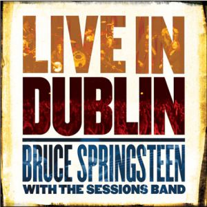 Album Bruce Springsteen - Live in Dublin