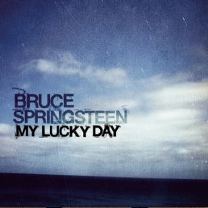 Album Bruce Springsteen - My Lucky Day
