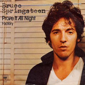 Bruce Springsteen Prove It All Night, 1978