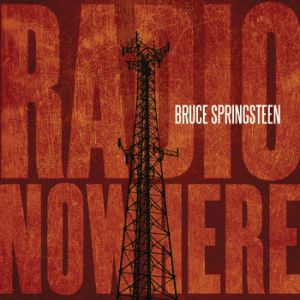 Album Bruce Springsteen - Radio Nowhere