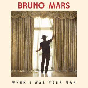 Bruno Mars When I Was Your Man, 2013