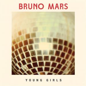 Bruno Mars Young Girls, 2013