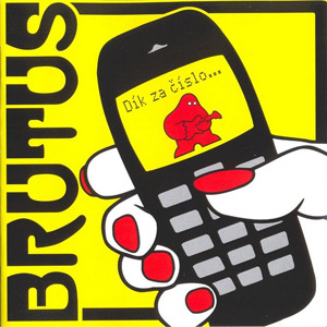 Album Brutus - Dík za číslo