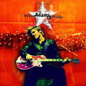 Album Bryan Adams - 18 til I Die