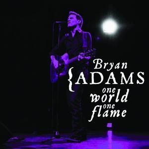 Album One World, One Flame - Bryan Adams