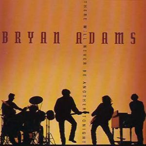 Album Bryan Adams - There Will Never Be Another Tonight