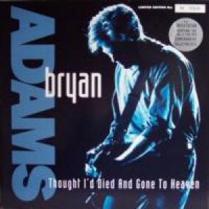 Bryan Adams Thought I'd Died and Gone to Heaven, 1992