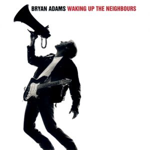 Album Waking Up the Neighbours - Bryan Adams