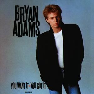 Album Bryan Adams - You Want It You Got It
